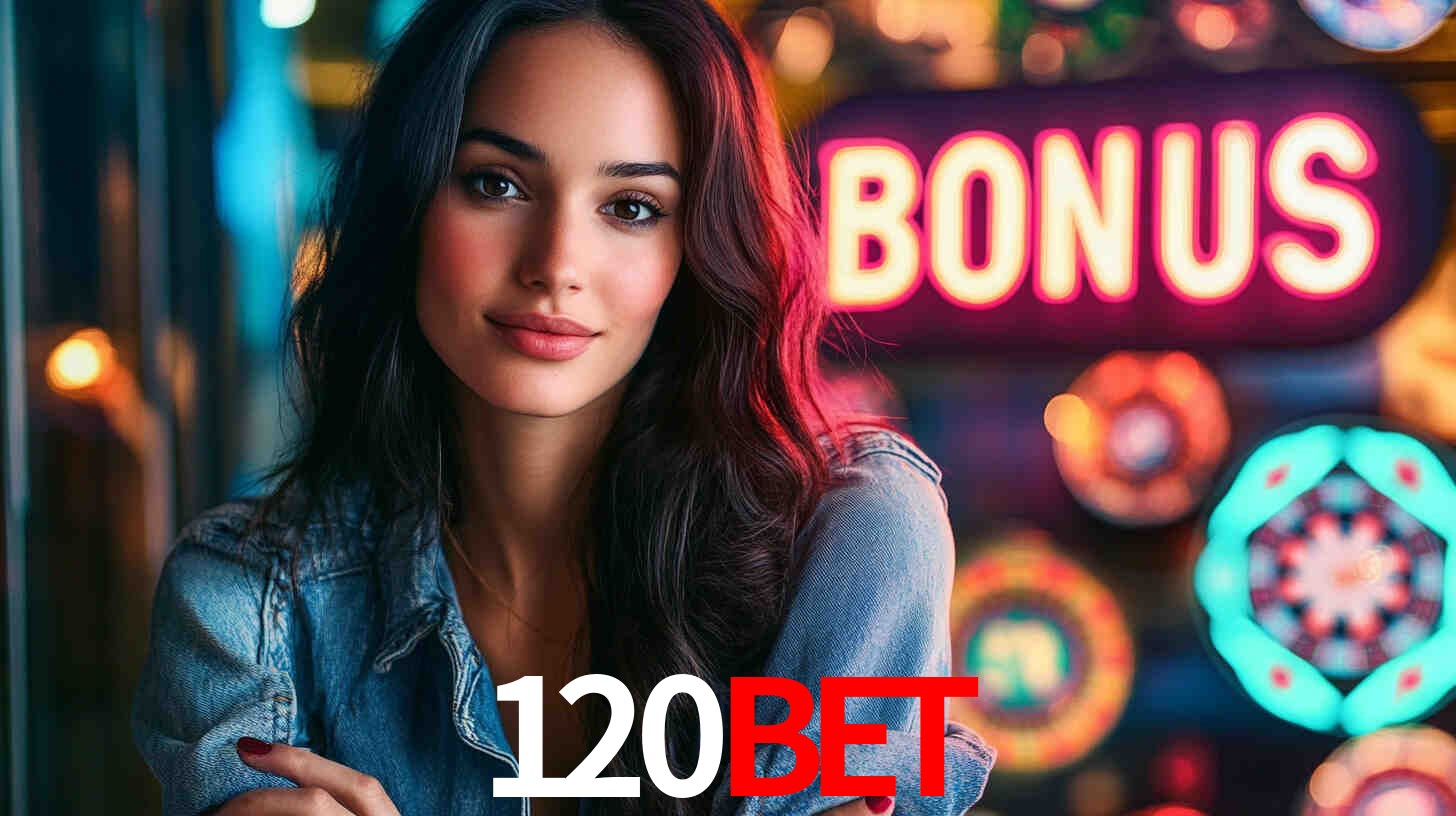 Bônus Generosos e Exclusivos no 120bet para Você!